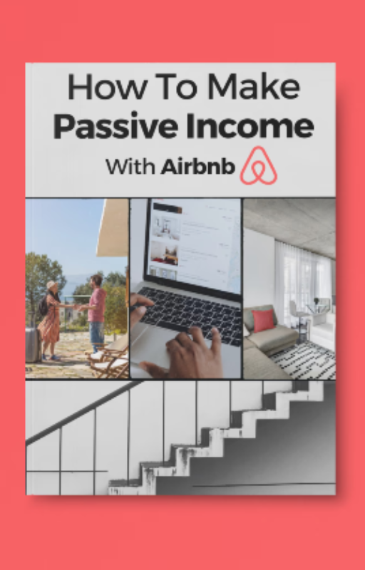 How to Make Passive Income with Airbnb - Ebook